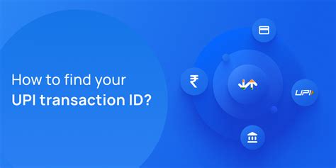 UPI Transaction ID Tracking .